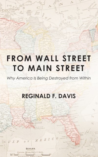 Reginald F. Davis - From Wall Street to Main Street, E-bok