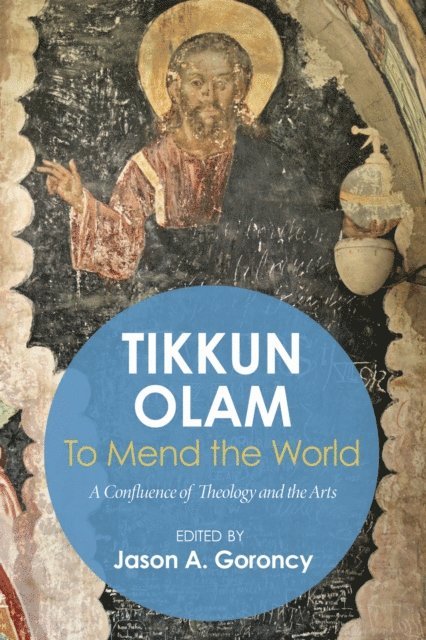 Jason Goroncy - 'Tikkun Olam' -To Mend the World, E-bok