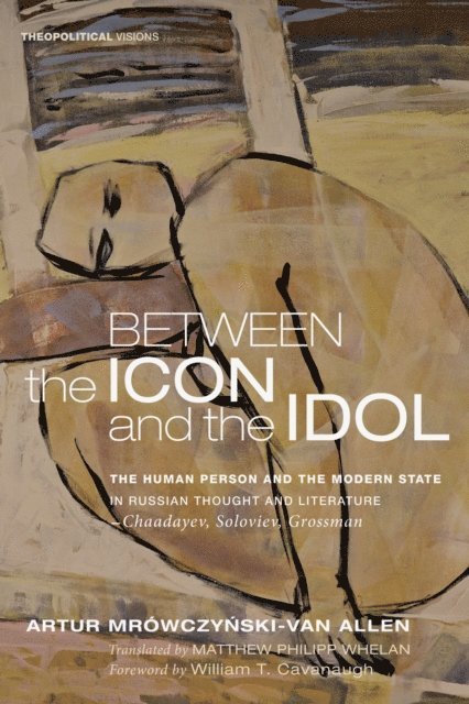 Artur Mrowczynski-Van Allen - Between the Icon and the Idol, E-bok