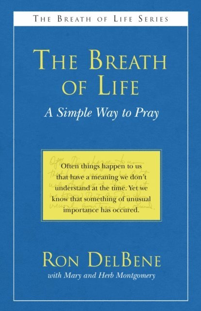 Ron DelBene, Herb Montgomery, Mary Montgomery - Breath of Life, E-bok