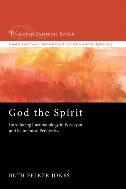 Beth Felker Jones - God the Spirit, E-bok