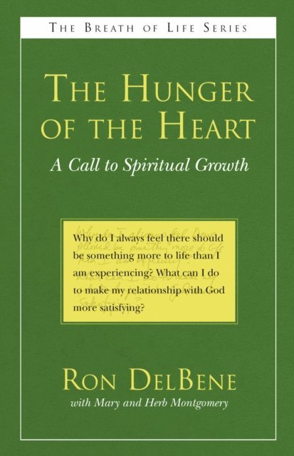 Ron DelBene, Mary Montgomery, Herb Montgomery - Hunger of the Heart, E-bok