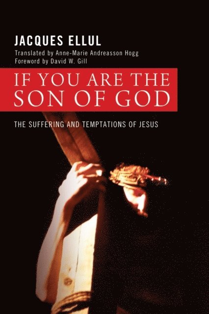 Jacques Ellul - If You Are the Son of God, E-bok