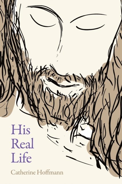 Catherine Hoffmann - His Real Life, E-bok