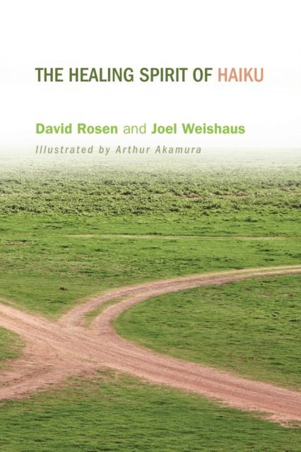 Joel Weishaus, David H. Rosen - Healing Spirit of Haiku, E-bok