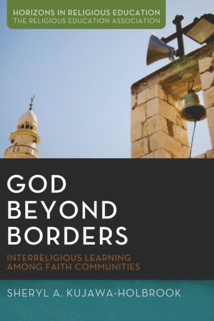Sheryl A. Kujawa-Holbrook - God Beyond Borders, E-bok