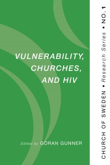 Goran Gunner - Vulnerability, Churches, and HIV, E-bok