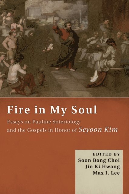 Max J. Lee, Jin Ki Hwang, Soon Bong Choi - Fire in My Soul, E-bok