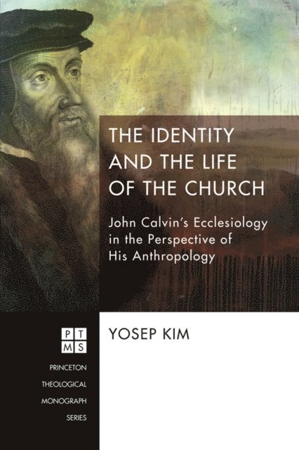 Yosep Kim - Identity and the Life of the Church, E-bok