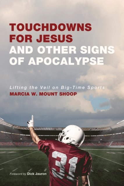 Marcia W. Mount Shoop - Touchdowns for Jesus and Other Signs of Apocalypse, E-bok