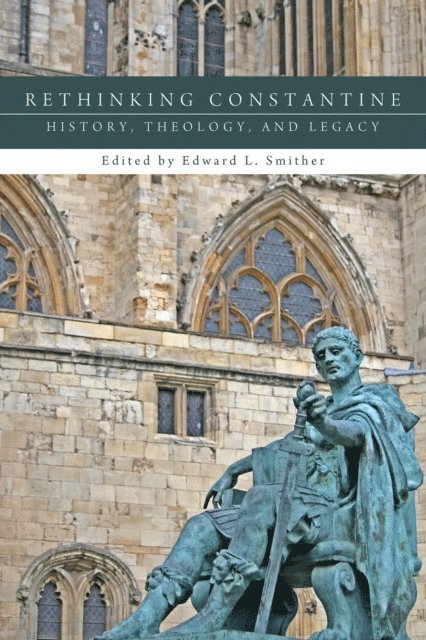 Edward L. Smither - Rethinking Constantine, E-bok