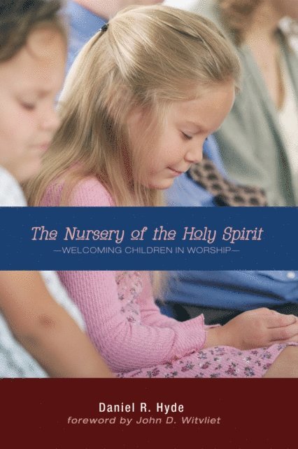Daniel R. Hyde - Nursery of the Holy Spirit, E-bok