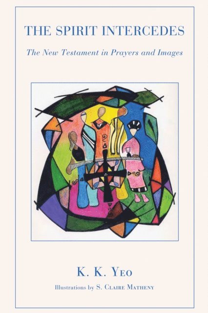 K. K. Yeo - Spirit Intercedes, E-bok