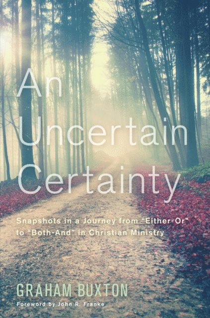 Graham Buxton - Uncertain Certainty, E-bok