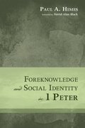 Foreknowledge and Social Identity in 1 Peter