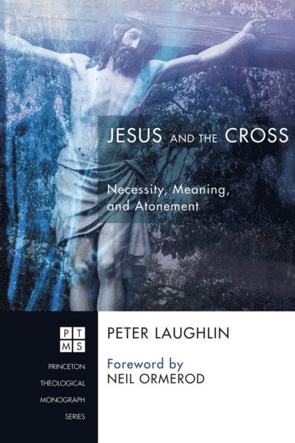 Peter Laughlin - Jesus and the Cross, E-bok