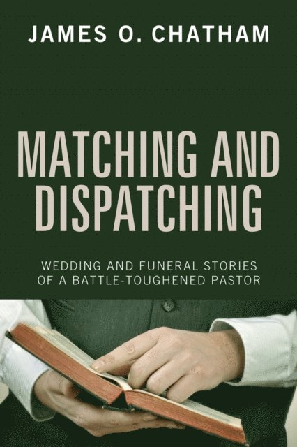 James O. Chatham - Matching and Dispatching, E-bok
