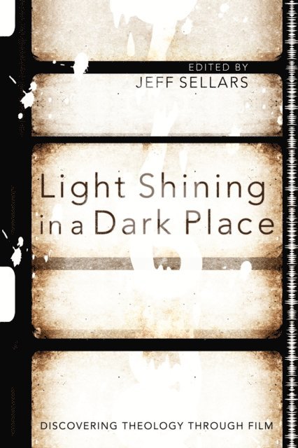 Jeff Sellars - Light Shining in a Dark Place, E-bok