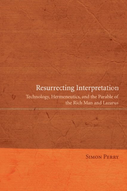 Simon Perry - Resurrecting Interpretation, E-bok