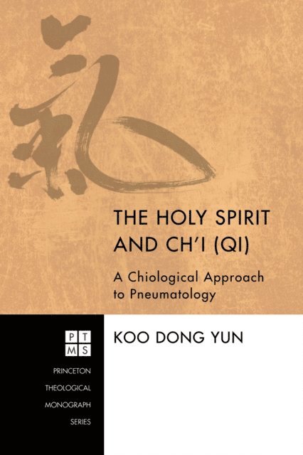 Koo Dong Yun - Holy Spirit and Ch'i (Qi), E-bok