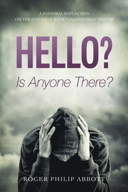 Roger Philip Abbott - Hello? Is Anyone There?, E-bok