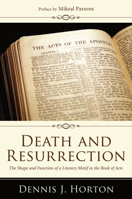 Dennis J. Horton - Death and Resurrection, E-bok