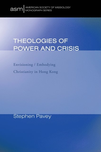 Stephen Pavey - Theologies of Power and Crisis, E-bok