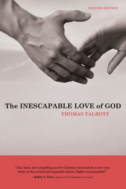 Thomas Talbott - Inescapable Love of God, E-bok