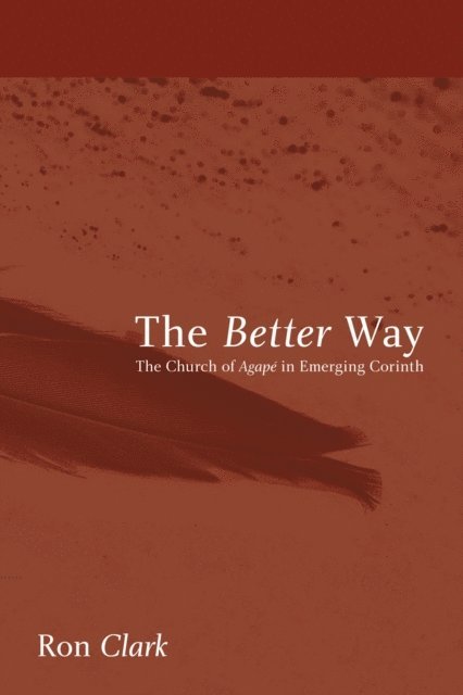 Ron Clark - Better Way, E-bok