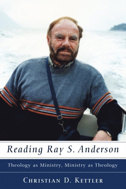 Christian D. Kettler - Reading Ray S. Anderson, E-bok
