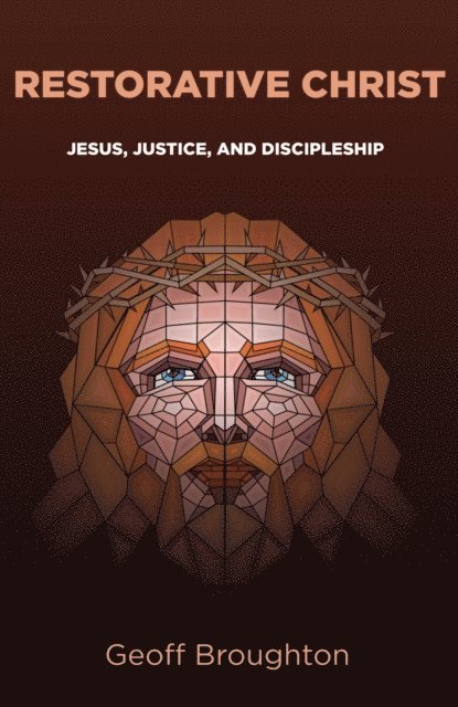 Geoff Broughton - Restorative Christ, E-bok