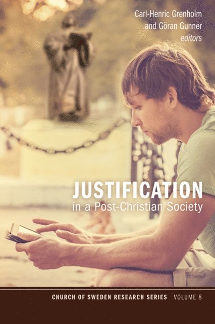 Goran Gunner, Carl-Henric Grenholm - Justification in a Post-Christian Society, E-bok