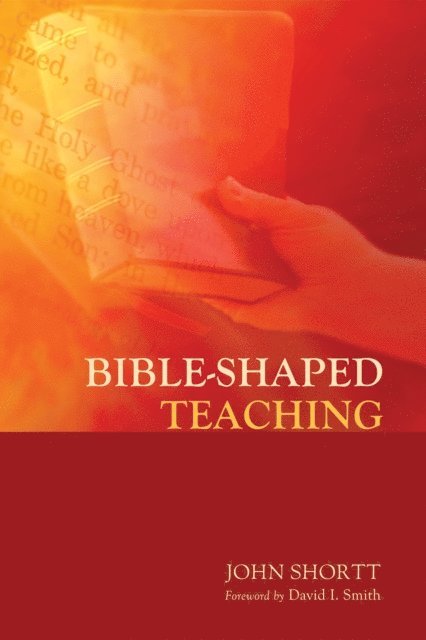 John Shortt - Bible-Shaped Teaching, E-bok
