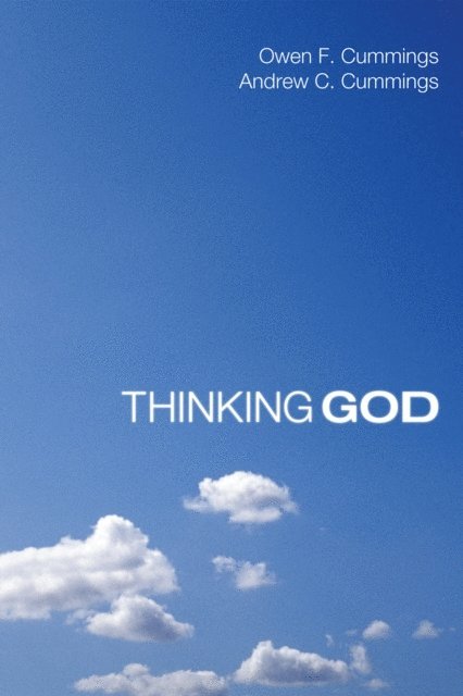 Andrew C. Cummings, Owen F. Cummings - Thinking God, E-bok