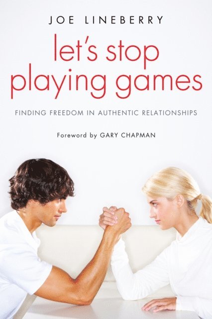 Joe Lineberry - Let's Stop Playing Games, E-bok