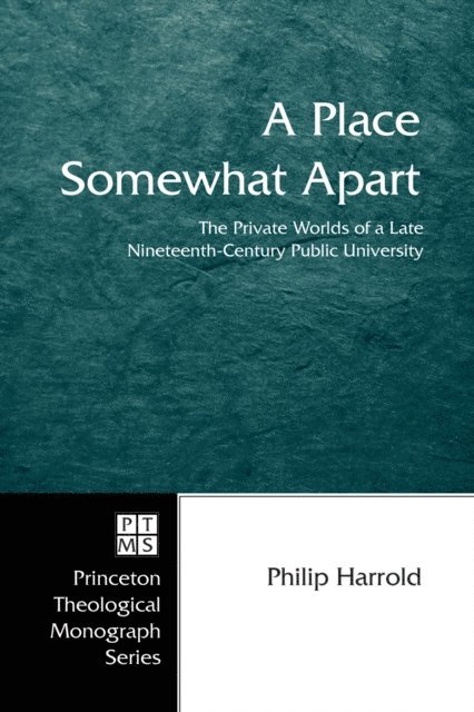 Philip E. Harrold - Place Somewhat Apart, E-bok