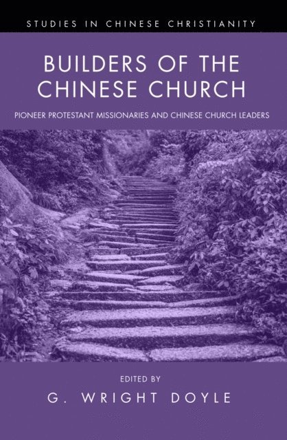 G. Wright Doyle - Builders of the Chinese Church, E-bok
