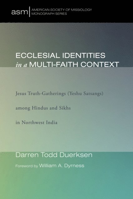 Darren Duerksen - Ecclesial Identities in a Multi-Faith Context, E-bok