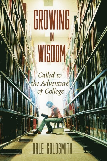 Dale Goldsmith - Growing in Wisdom, E-bok