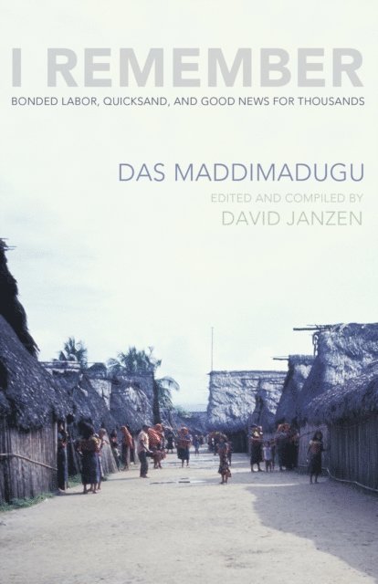 Das Maddimadugu, David Janzen - I Remember, E-bok