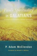 Paul's Spirituality in Galatians
