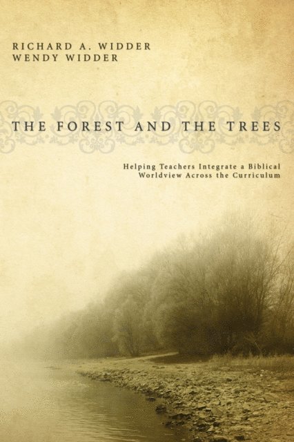 Wendy Widder, Richard A. Widder - Forest and the Trees, E-bok