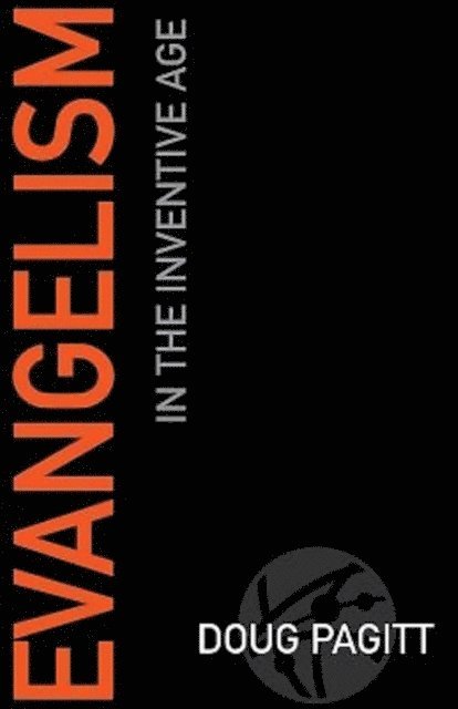 Doug Pagitt - Evangelism in the Inventive Age, E-bok