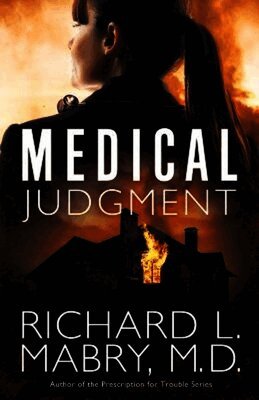 Richard L. Mabry M.D. - Medical Judgment, Häftad