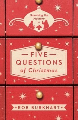 Rob Burkhart - Five Questions of Christmas, Häftad