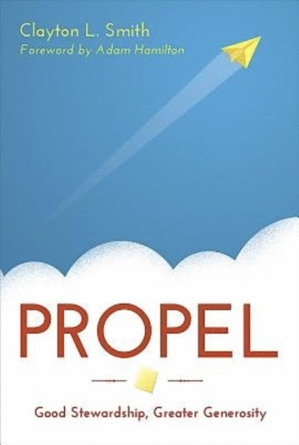 Clayton L. Smith - Propel, E-bok