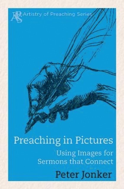 Peter Jonker - Preaching in Pictures, E-bok