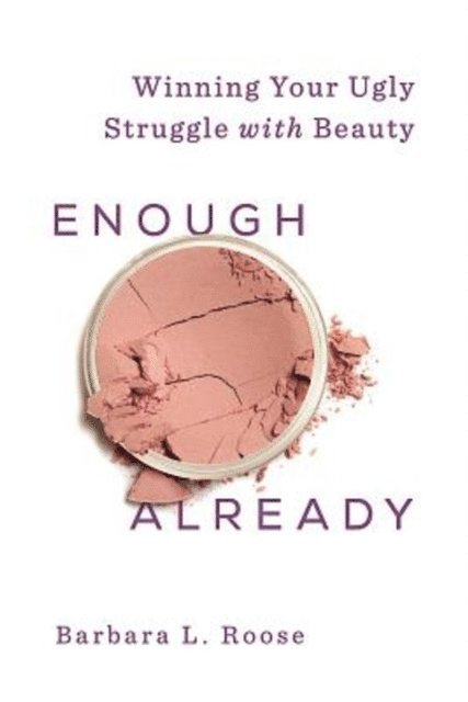 Barb Roose - Enough Already, E-bok