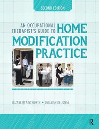 Occupational Therapist's Guide to Home Modification Practice