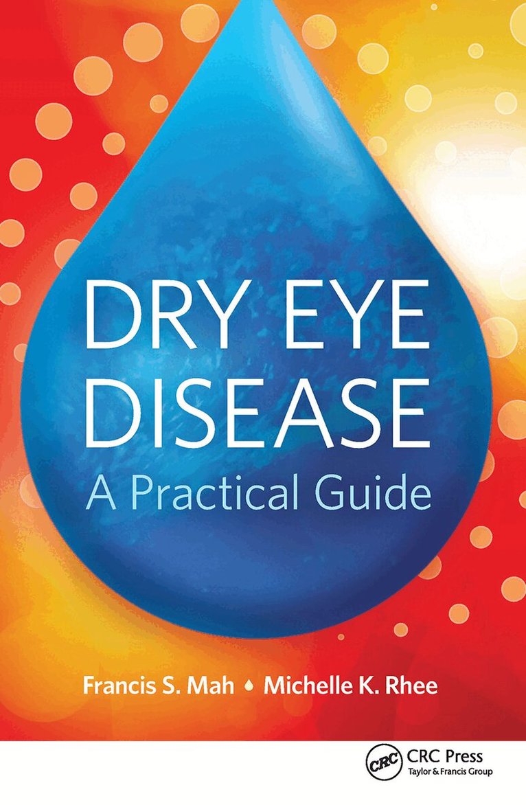 Francis Mah, Michelle Rhee - Dry Eye Disease, Häftad. Tillgänglighet: Lägg i varukorg
